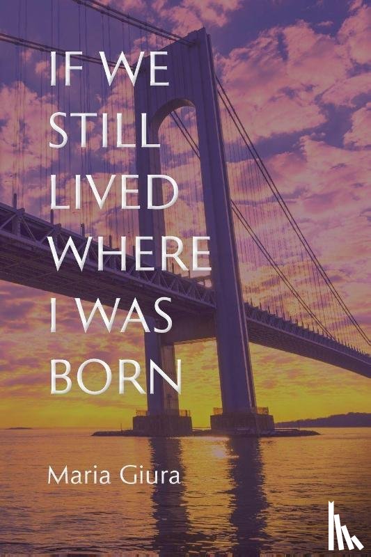 Giura, Maria - If We Still Lived Where I Was Born