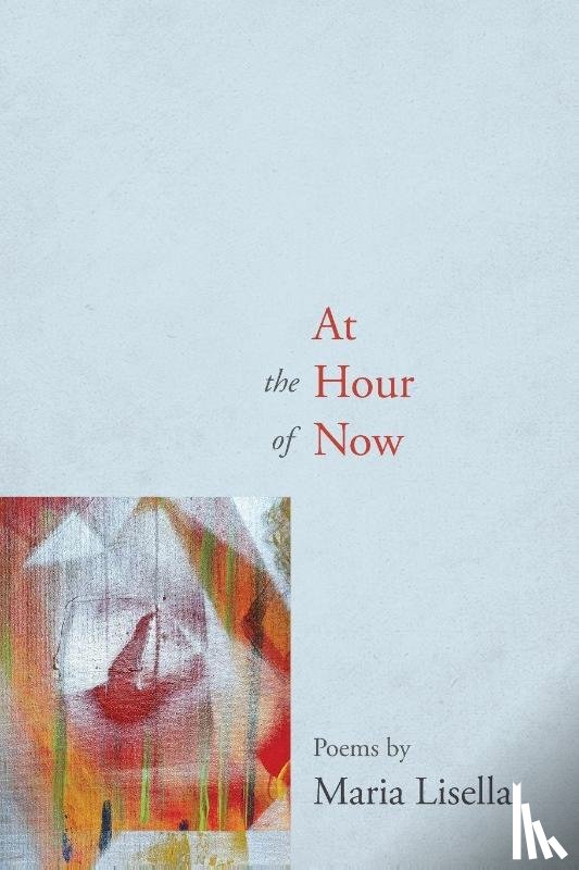 Lisella, Maria - At the Hour of Now