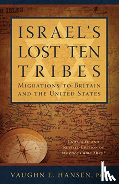 Hansen, Vaughn E - Israel's Lost 10 Tribes Britain