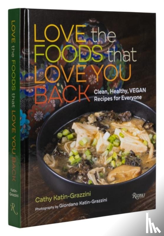 Katin-Grazzini, Cathy - Love the Foods That Love You Back