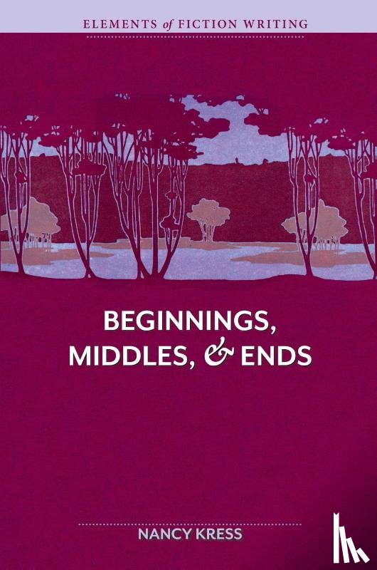 Kress, Nancy - Elements of Fiction Writing Beginnings, Middles and Ends