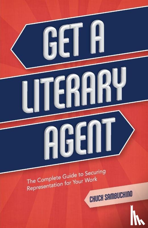 Sambuchino, Chuck - Get a Literary Agent