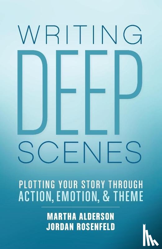 Alderson, Martha, Rosenfeld, Jordan - Deep Scenes