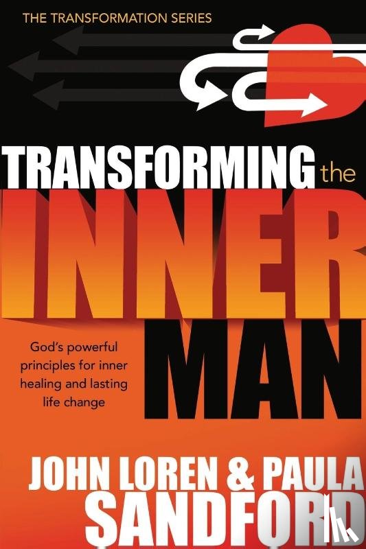 John Loren Sandford, Paula Sandford - Transforming the Inner Man