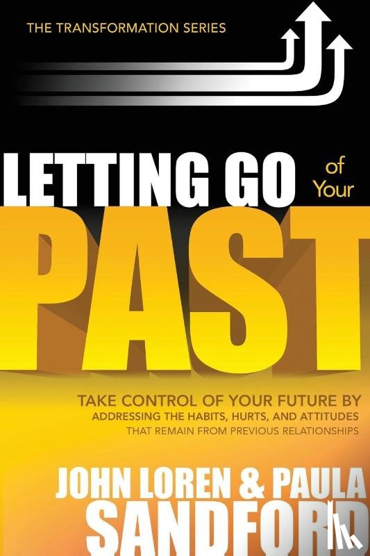 Sandford, John Loren, Sandford, Paula - Letting Go of Your Past