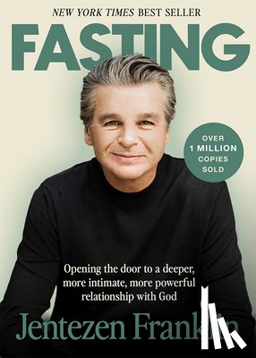 Franklin, Jentezen - Fasting