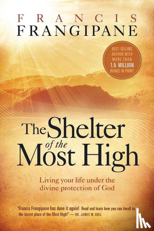 Francis Frangipane - Shelter Of The Most High, The
