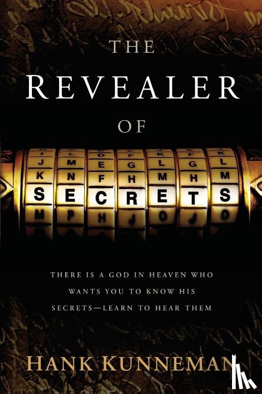 Kunneman, Hank - Revealer Of Secrets, The
