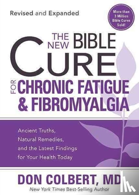 Colbert, Don - New Bible Cure For Chronic Fatigue And Fibromyalgia, The