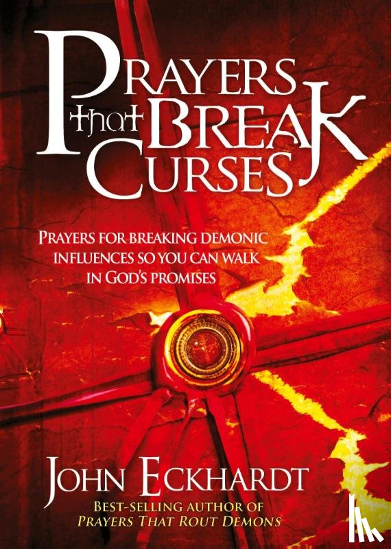 Eckhardt, John - Prayers that Break Curses