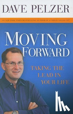 Pelzer, Dave - Moving Forward