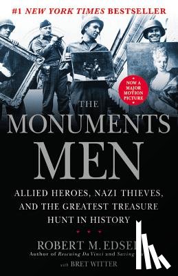 Robert M. Edsel - The Monuments Men