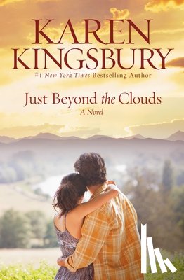 Kingsbury, Karen - Just Beyond the Clouds