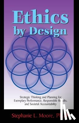 Moore, Stephanie L. - Ethics by Design