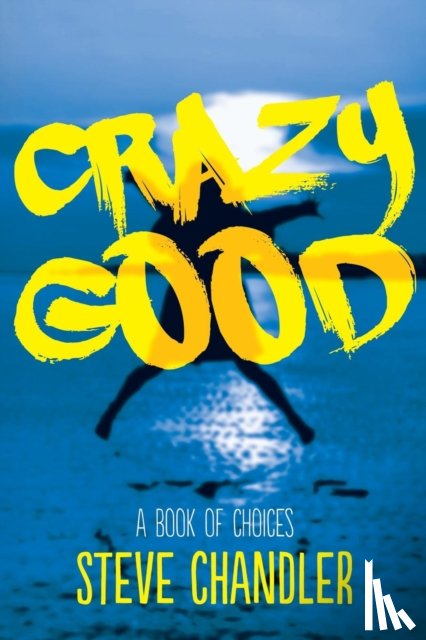 Chandler, Steve - Crazy Good