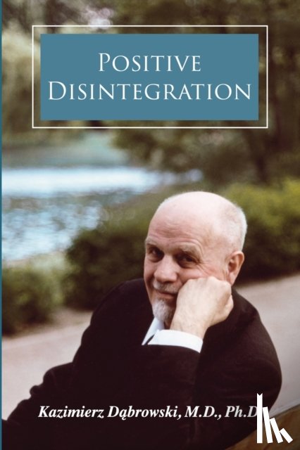 Dabrowski, Kazimierz - Positive Disintegration