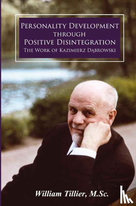 Tillier, William - Personality Development Through Positive Disintegration
