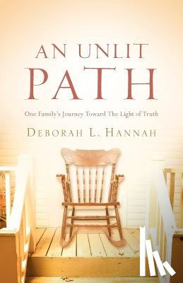 Hannah, Deborah L - An Unlit Path