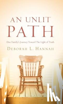 Hannah, Deborah L - An Unlit Path