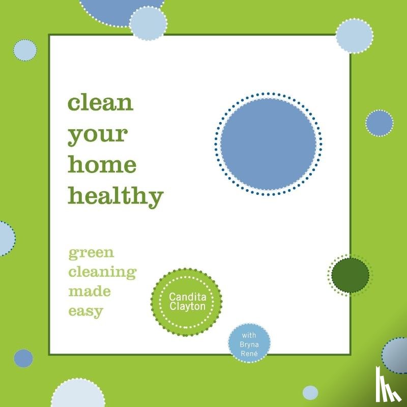 Clayton, Candita - Clean Your Home Healthy