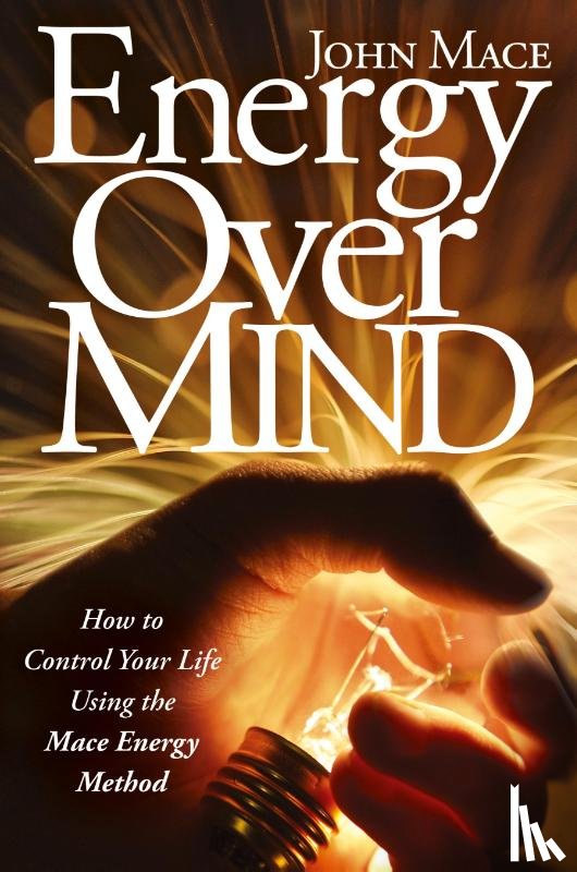 Mace, John - Energy Over Mind