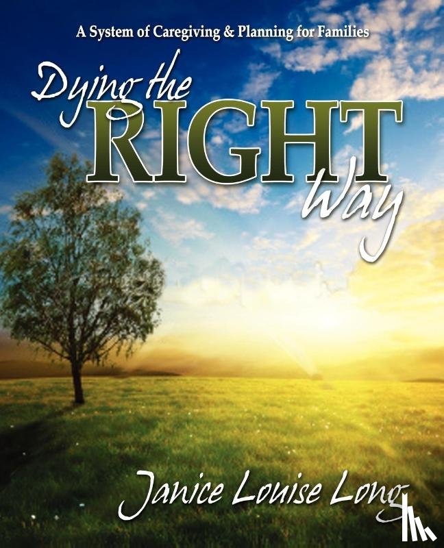 Long, Janice Louise - Dying The Right Way