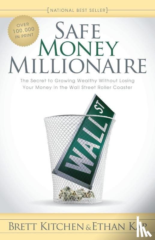 Kitchen, Brett, Kap, Ethan - Safe Money Millionaire