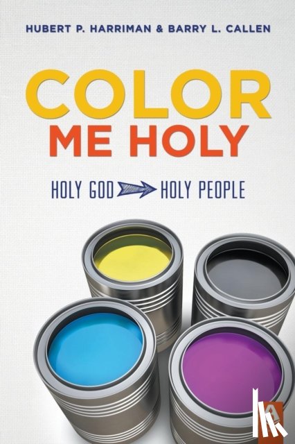 Harriman, Hubert P, Callen, Barry L - Color Me Holy