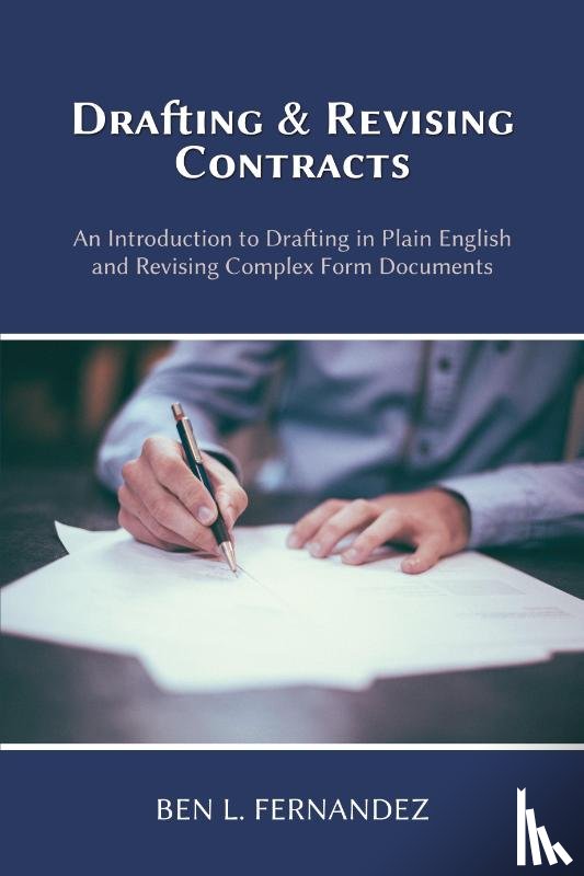 Fernandez, Ben L - Drafting and Revising Contracts