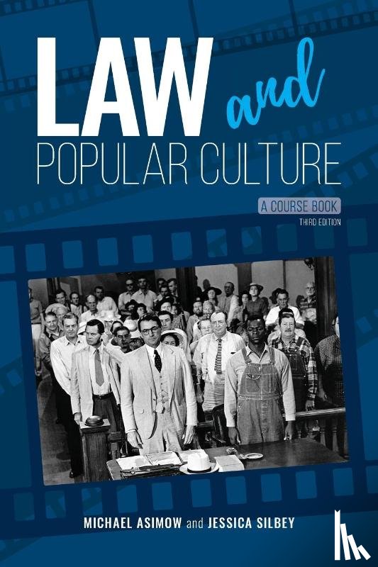 Asimow, Michael, Silbey, Jessica - Law and Popular Culture