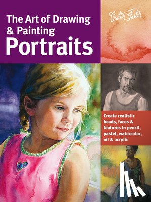Chambers, Tim, Richlin, Lance, Habets, Peggi, Goldman, Ken - The Art of Drawing & Painting Portraits (Collector's Series)