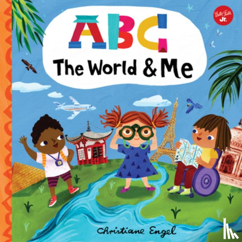 Engel, Christiane - ABC for Me: ABC The World & Me