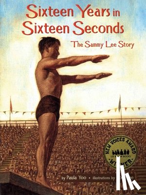 Yoo, Paula - Sixteen Years in Sixteen Seconds: The Sammy Lee Story
