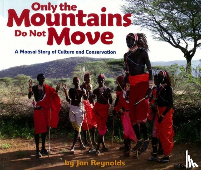 Reynolds, Jan - Only the Mountains Do Not Move