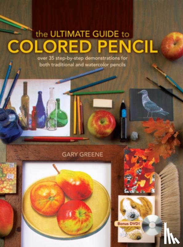 Greene, Gary - The Ultimate Guide to Colored Pencil