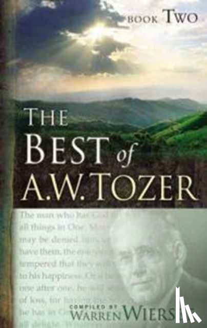 Tozer, A. W. - The Best of A. W. Tozer Book Two