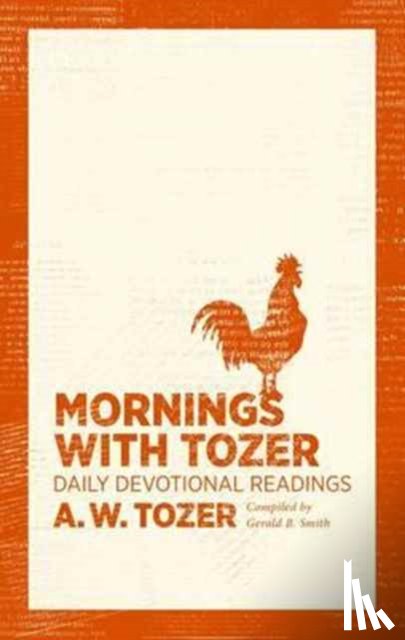 Tozer, A. W. - Mornings with Tozer: Daily Devotional Readings