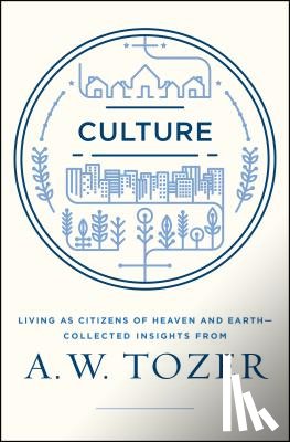 Tozer, A. W. - CULTURE