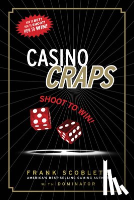 Scoblete, Frank - Scoblete, F: Casino Craps