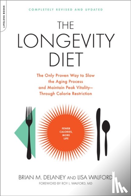 Delaney, Brian, Walford, Lisa - The Longevity Diet