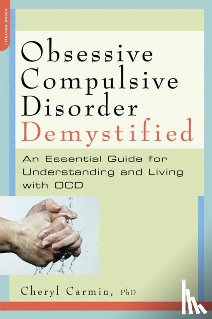 Carmin, Cheryl - Obsessive-Compulsive Disorder Demystified