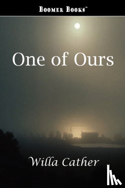 Cather, Willa - One of Ours