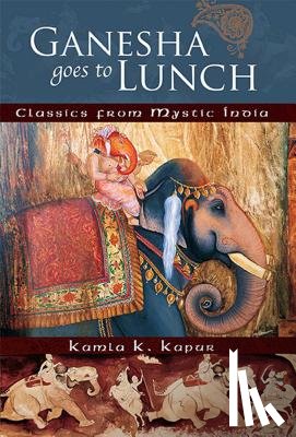 Kapur, Kamla K - Ganesha Goes to Lunch