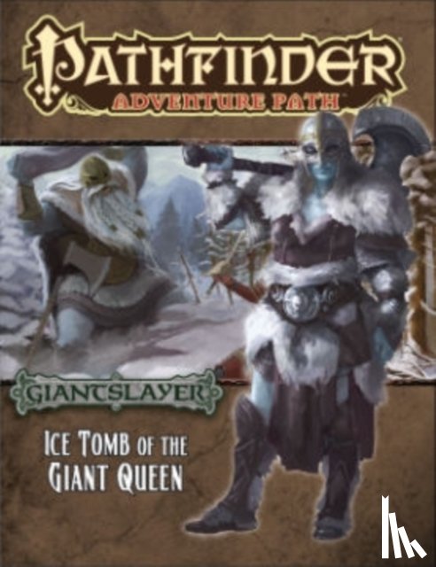Groves, Jim - Pathfinder Adventure Path: Giantslayer Part 4 - Ice Tomb of the Giant Queen