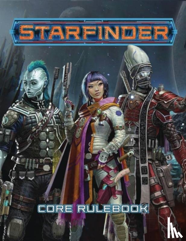 Sutter, James L., McCreary, Rob, Stephens, Owen K. C., Keeley, Jason - Starfinder Roleplaying Game: Starfinder Core Rulebook