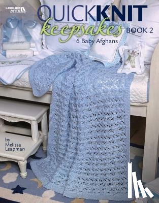 Leapman, Melissa - Quick Knit Keepsakes Book 2 (Leisure Arts #4527)