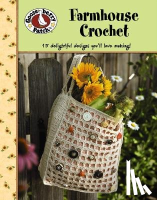 Gooseberry Patch - Gooseberry Patch: Farmhouse Crochet (Leisure Arts #4777)