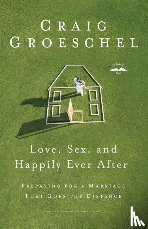 Groeschel, Craig - Love, Sex and Happily Ever After