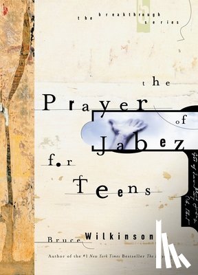 Wilkinson, Bruce - The Prayer of Jabez for Teens
