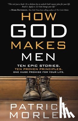 Morley, Patrick M - How God Makes Men